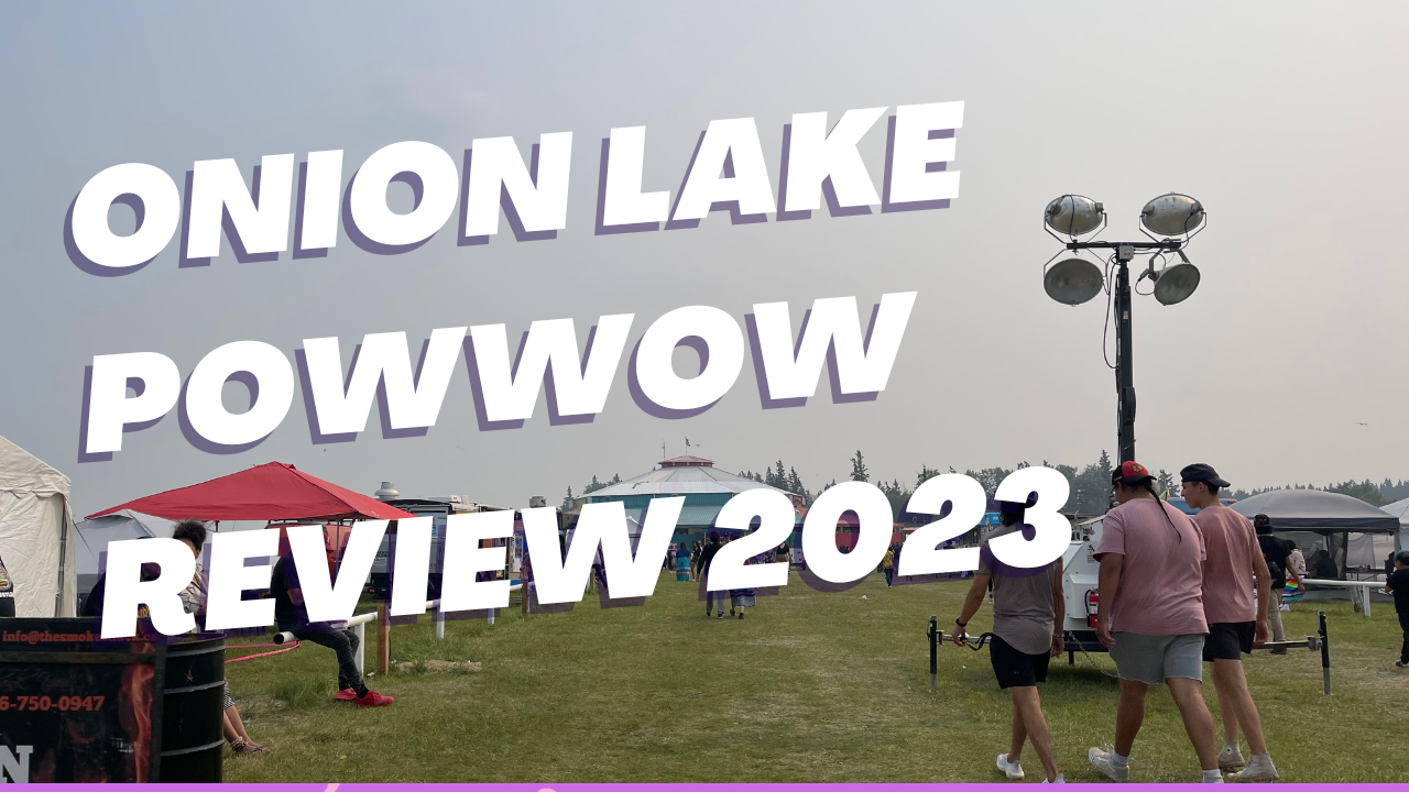 Onion Lake Cree Nation Powwow Review 2023